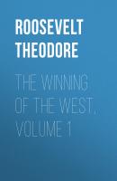 The Winning of the West, Volume 1 - Roosevelt Theodore 