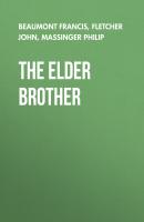 The Elder Brother - Beaumont Francis 