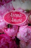 Aroma-Amore - Нана Павлова 