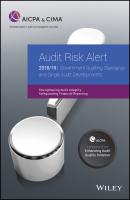 Audit Risk Alert. Government Auditing Standards and Single Audit Developments: Strengthening Audit Integrity 2018/19 - AICPA 
