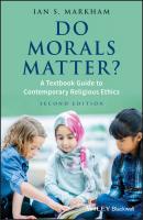 Do Morals Matter?. A Textbook Guide to Contemporary Religious Ethics - Ian Markham S. 