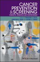 Cancer Prevention and Screening. Concepts, Principles and Controversies - Rosalind Eeles A. 