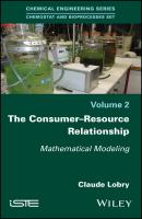 The Consumer-Resource Relationship. Mathematical Modeling - Claude  Lobry 