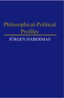 Philosophical Political Profiles - Jurgen  Habermas 