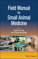 Field Manual for Small Animal Medicine - Katherine  Polak 