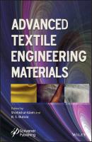 Advanced Textile Engineering Materials - Shahid  Ul-Islam 