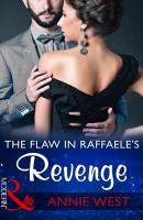 The Flaw In Raffaele's Revenge - Annie West 