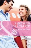 A Match for the Single Dad - GINA  WILKINS 