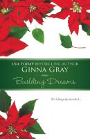 Building Dreams - Ginna  Gray 
