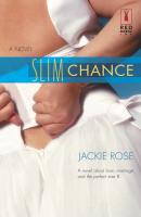 Slim Chance - Jackie  Rose 