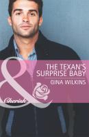 The Texan's Surprise Baby - GINA  WILKINS 