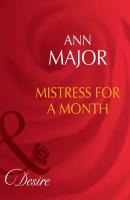 Mistress for a Month - Ann  Major 