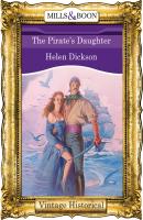 The Pirate's Daughter - Helen  Dickson 