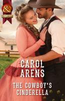 The Cowboy's Cinderella - Carol Arens 