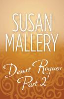Desert Rogues Part 2 - Susan  Mallery 