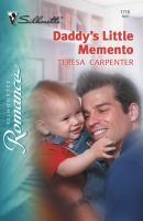 Daddy's Little Memento - Teresa  Carpenter 
