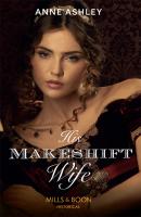 His Makeshift Wife - ANNE  ASHLEY 