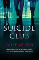The Suicide Club - Gayle  Wilson 