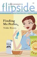 Finding Mr. Perfect - Nikki  Rivers 