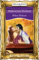 Highwayman Husband - Helen  Dickson 