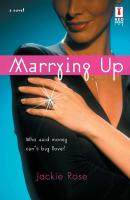 Marrying Up - Jackie  Rose 