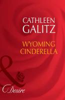Wyoming Cinderella - Cathleen  Galitz 