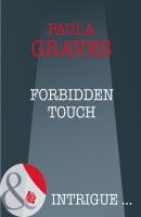 Forbidden Touch - Paula  Graves 