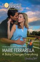 A Baby Changes Everything - Marie  Ferrarella 