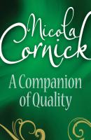 A Companion Of Quality - Nicola  Cornick 