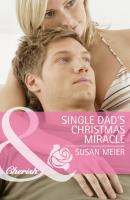 Single Dad's Christmas Miracle - SUSAN  MEIER 