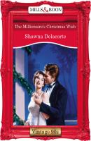 The Millionaire's Christmas Wish - Shawna  Delacorte 