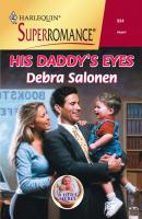 His Daddy's Eyes - Debra  Salonen 