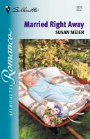 Married Right Away - SUSAN  MEIER 