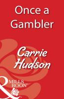 Once A Gambler - Carrie  Hudson 