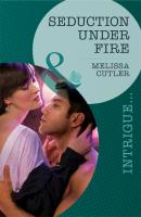 Seduction Under Fire - Melissa  Cutler 