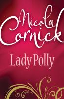 Lady Polly - Nicola  Cornick 