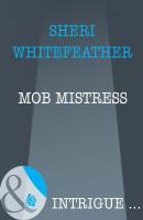 Mob Mistress - Sheri  WhiteFeather 