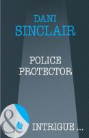 Police Protector - Dani Sinclair 