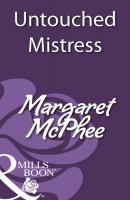 Untouched Mistress - Margaret  McPhee 