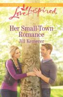 Her Small-Town Romance - Jill  Kemerer 