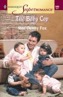 The Baby Cop - Roz Fox Denny 