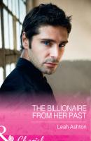 The Billionaire From Her Past - Leah  Ashton 