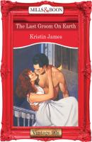 The Last Groom On Earth - Kristin  James 