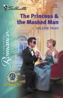 The Princess and The Masked Man - Valerie  Parv 