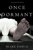 Once Dormant - Блейк Пирс A Riley Paige Mystery