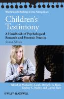 Children's Testimony. A Handbook of Psychological Research and Forensic Practice - Michael E. Lamb 