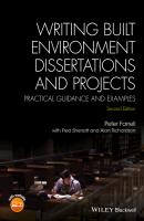 Writing Built Environment Dissertations and Projects. Practical Guidance and Examples - Peter  Farrell 