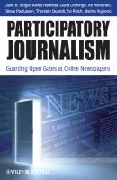 Participatory Journalism. Guarding Open Gates at Online Newspapers - Thorsten  Quandt 
