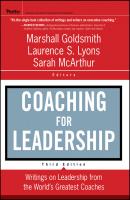 Coaching for Leadership. Writings on Leadership from the World's Greatest Coaches - Marshall Goldsmith 