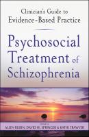 Psychosocial Treatment of Schizophrenia - Allen  Rubin 